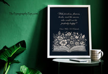 Load image into Gallery viewer, Oscar Wilde Quote Print With freedom, flowers, books, and the moon, who could not be perfectly happy? De Profundis Framed &amp; Unframed Options
