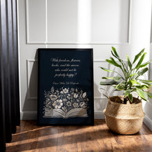 Load image into Gallery viewer, Oscar Wilde Quote Print With freedom, flowers, books, and the moon, who could not be perfectly happy? De Profundis Framed &amp; Unframed Options
