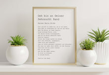 Load image into Gallery viewer, Gedicht Von Rainer Maria Rilke Geh bis an Deiner Sehnsucht Rand - Go to the limits of your longing

