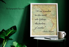 Load image into Gallery viewer, Charles Dickens Quote Print
