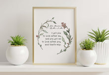 Load image into Gallery viewer, John Steinbeck Quote Print Of Mice and Men "I got you to look after me..."
