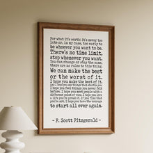 Load image into Gallery viewer, F Scott Fitzgerald Quote, For what it's worth Make the best of it - UNFRAMED
