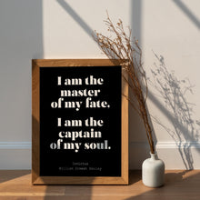 Load image into Gallery viewer, Invictus poem William Ernest Henley I am the master of my fate... captain of my soul - Unframed print
