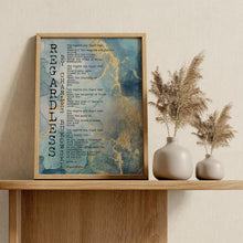 Load image into Gallery viewer, Charles Bukowski Regardless Poem Print
