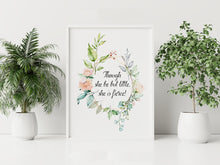 Load image into Gallery viewer, Shakespeare Quote Though she be but little, she is fierce! - A Midsummer Night's Dream - Physical Art Print Without Frame
