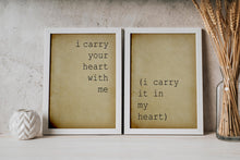 Load image into Gallery viewer, E.E. Cummings Poem Art Print: I Carry Your Heart Decor
