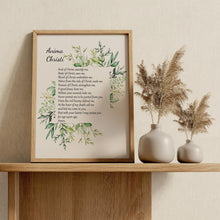 Load image into Gallery viewer, Anima Christi Prayer Print – Soul of Christ Sanctify Me Catholic Prayer with Greenery
