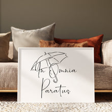Load image into Gallery viewer, "In Omnia Paratus" quote print with a line art umbrella illustration on a white background
