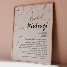Load and play video in Gallery viewer, Kintsugi Definition Print - Japanese Wall Art - Wabi Sabi Decor - Zen Aesthetic - Gold Repair Philosophy Mindfulness Gift Framed &amp; Unframed
