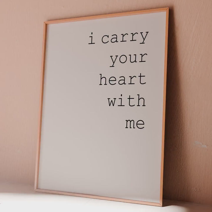 E.E. Cummings Poem Art Print: I Carry Your Heart Decor