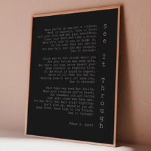 Load and play video in Gallery viewer, Edgar Guest Poem Art Print: See It Through
