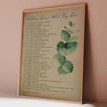Load and play video in Gallery viewer, Children Learn What They Live Poem Print: Eucalyptus Watercolor, New Parent Gift

