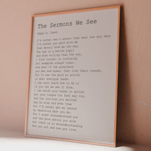 Load and play video in Gallery viewer, Edgar A. Guest Poem Print: The Sermons We See
