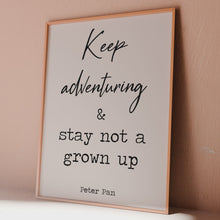 Load and play video in Gallery viewer, Peter Pan Quote Print Keep Adventuring Wall Art
