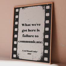 Load and play video in Gallery viewer, What we&#39;ve got here is failure to communicate, Cool Hand Luke Movie Quote, Black and White Wall Art Print, Cinema, Framed &amp; Unframed Options
