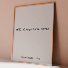 Load and play video in Gallery viewer, Casablanca Wall Art “We’ll Always Have Paris” Minimalist Movie Poster, Movie Lover Gift
