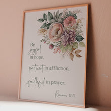 Load and play video in Gallery viewer, Romans 12:12 Be Joyful in Hope Bible Verse Print – Christian Floral Wall Art – Faith-Inspired Scripture Decor
