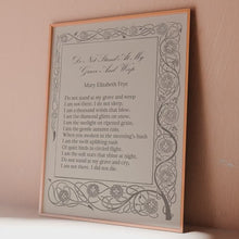 Load and play video in Gallery viewer, Do not stand at my grave and weep - Mary Elizabeth Frye Poem, In Loving Memory
