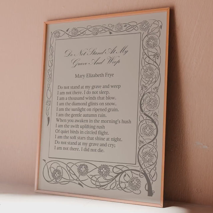 Do not stand at my grave and weep - Mary Elizabeth Frye Poem, In Loving Memory
