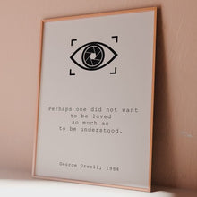 Load and play video in Gallery viewer, George Orwell 1984 Quote Print: Literary Art, Dystopian Decor

