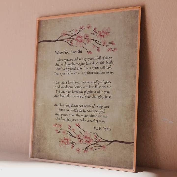 W.B. Yeats Poem Print: When You Are Old, Cherry Blossom Art