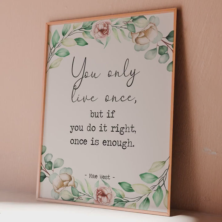 Mae West Quote Floral Print: Inspirational Wall Art