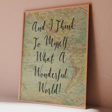 Load and play video in Gallery viewer, What a Wonderful World Quote Print
