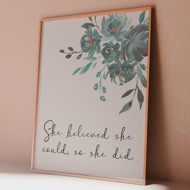 She Believed She Could, So She Did Print