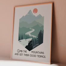 Load and play video in Gallery viewer, John Muir Quote: "Climb the mountains and get their good tidings."
