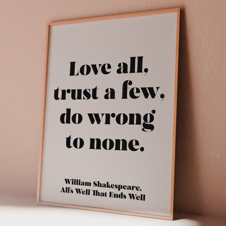 Shakespeare Quote Print: Love All, Trust Few - Literary Wall Art
