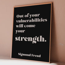 Load and play video in Gallery viewer, Sigmund Freud Poster “Out of Your Vulnerabilities Will Come Your Strength”
