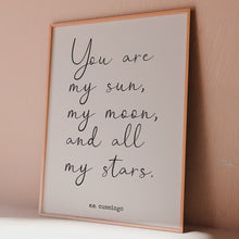 Load and play video in Gallery viewer, You Are My Sun, Moon, and Stars – E.E. Cummings Quote Print – Romantic Wall Art, Nursery Wall Art, Baby Shower Gift, Gender Neutral Art
