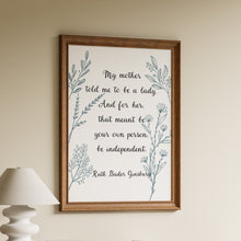 Load image into Gallery viewer, Ruth Bader Ginsburg quote print with botanical border and “be your own person” message
