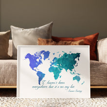 Load image into Gallery viewer, Framed Susan Sontag quote print "I haven't been everywhere, but it's on my list" over a blue and teal geometric world map
