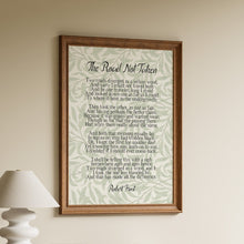 Load image into Gallery viewer, The Road Not Taken by Robert Frost in black lettering over a sage green William Morris Willow Bough leaf pattern in a wooden frame
