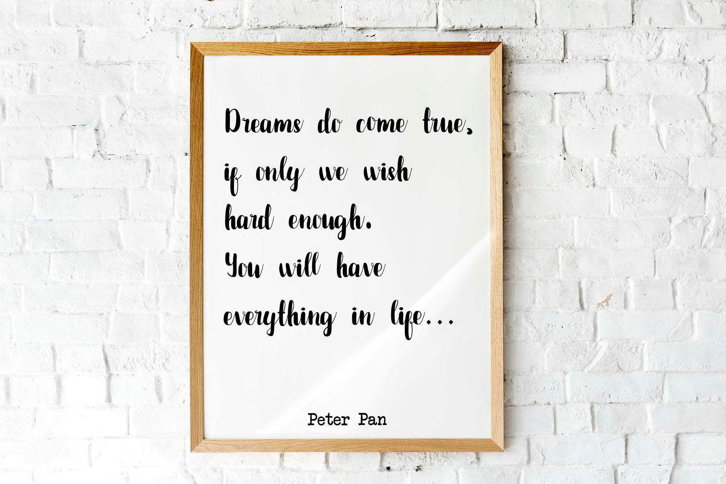 Peter Pan Print - Dreams do come true, if only we wish hard enough You will have everything in life