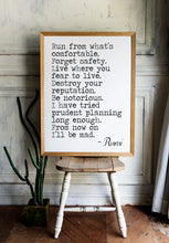 Load image into Gallery viewer, Rumi quote Run from what’s comfortable. Forget safety - inspirational gift inspiring print Unframed poster inspirational bedroom wall decor
