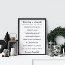 Load image into Gallery viewer, Theodore Roosevelt Citizenship in a Republic speech - The Man in the Arena - unframed office decor print - political art motivational quotes
