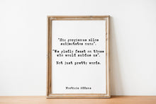 Load image into Gallery viewer, The Addams Family Movie Quote - We gladly feast on those who would subdue us. Not just pretty words. minimalist poster Gothic Art Print
