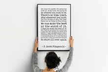 Load image into Gallery viewer, F Scott Fitzgerald Quote, For what it&#39;s worth - Make the best of it - UNFRAMED
