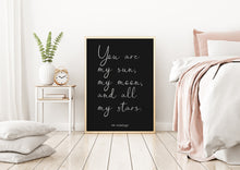 Load image into Gallery viewer, E.E. Cummings quote you are my sun, my moon, and all my stars  Art Print Home Decor poetry wall art love quote home decor UNFRAMED
