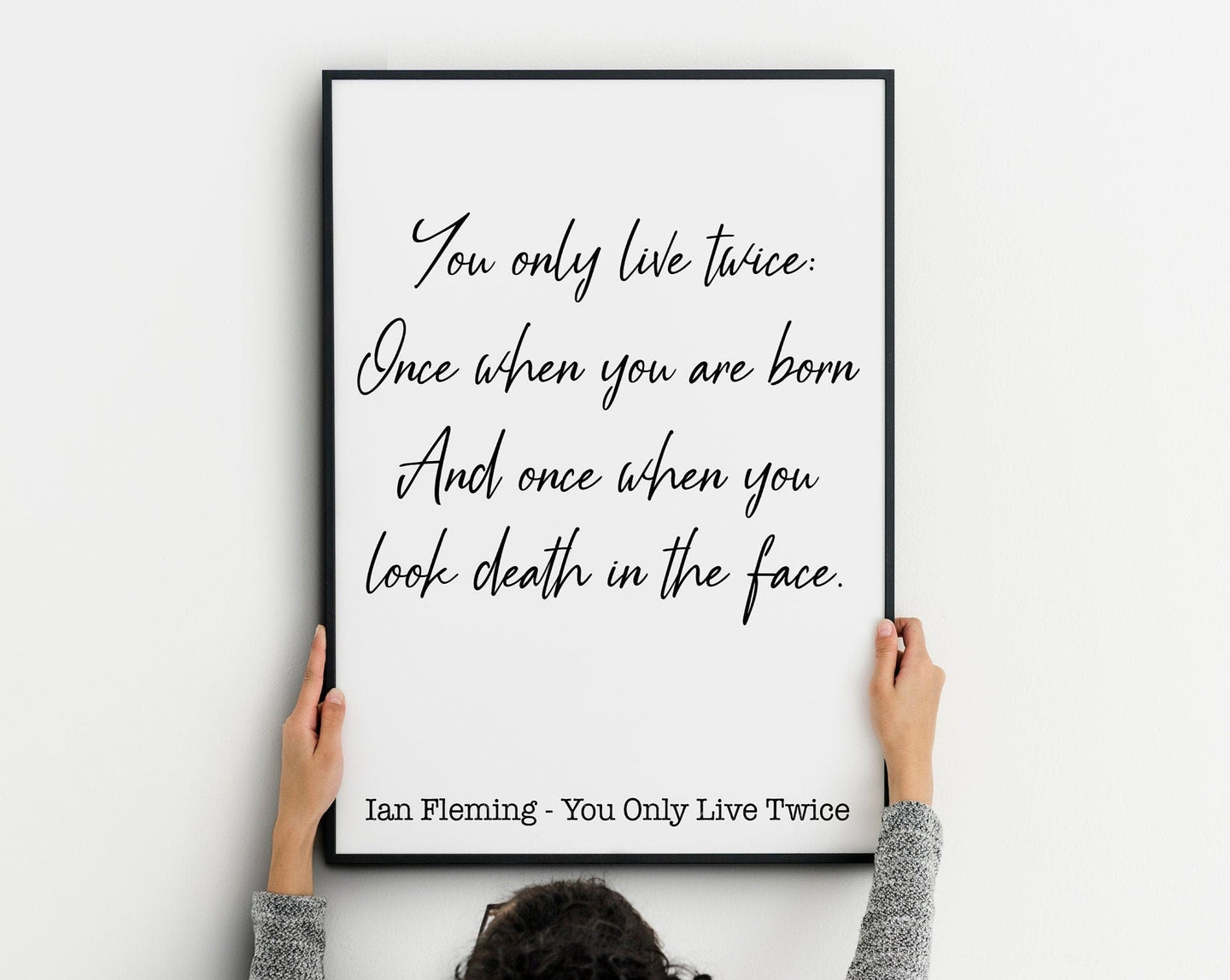 James Bond - Ian Fleming book quote - You only live twice - book quote print  - Print for wall decor home library decor UNFRAMED