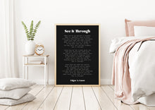Load image into Gallery viewer, Edgar Guest Poem See It Through poem Art Print Home office Decor poetry wall art UNFRAMED
