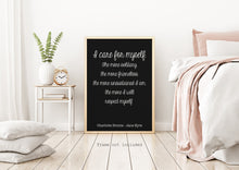 Load image into Gallery viewer, Charlotte Bronte Quote - Jane Eyre I care for myself - book lover Print for library decor self love self respect quote UNFRAMED
