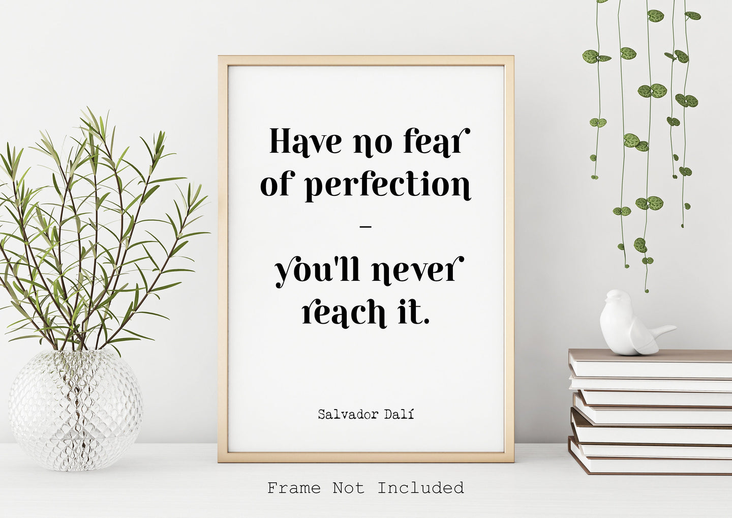 Salvador Dalí Print - Have no fear of perfection - you'll never reach it - Dali poster print - Artist Quote UNFRAMED