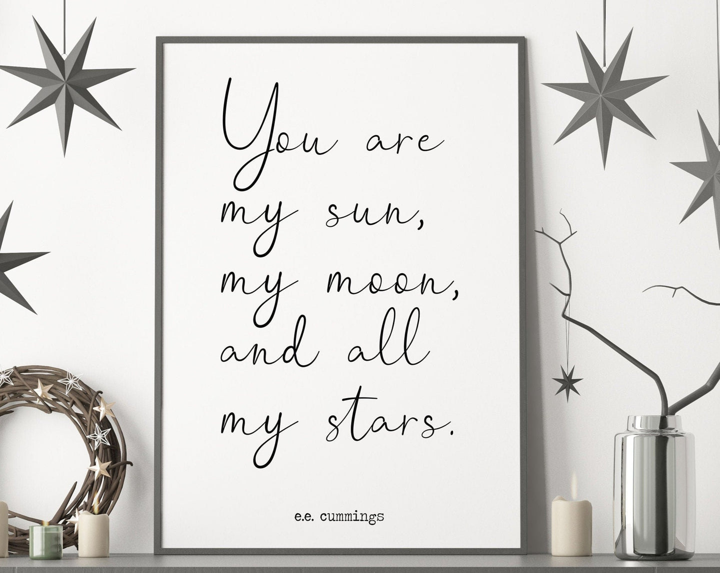 E.E. Cummings quote you are my sun, my moon, and all my stars  Art Print Home Decor poetry wall art love quote home decor UNFRAMED