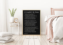 Load image into Gallery viewer, Edgar Guest Poem - It Couldn&#39;t Be Done - Art Print Home office Decor poetry wall art UNFRAMED

