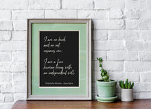 Load image into Gallery viewer, Jane Eyre Charlotte Bronte Quote - I am no bird, and no net ensnares me I am - book lover Print for library decor love quote unframed poster
