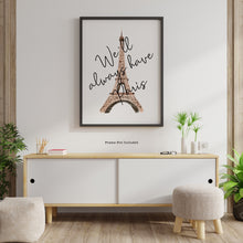 Load image into Gallery viewer, We&#39;ll always have Paris - Casablanca wall art
