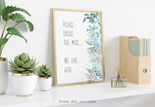 Load image into Gallery viewer, Please excuse the mess. We live here - house rules poster or family sign - messy house poster, watercolor
